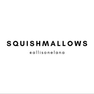 SQUISHMALLOWS: